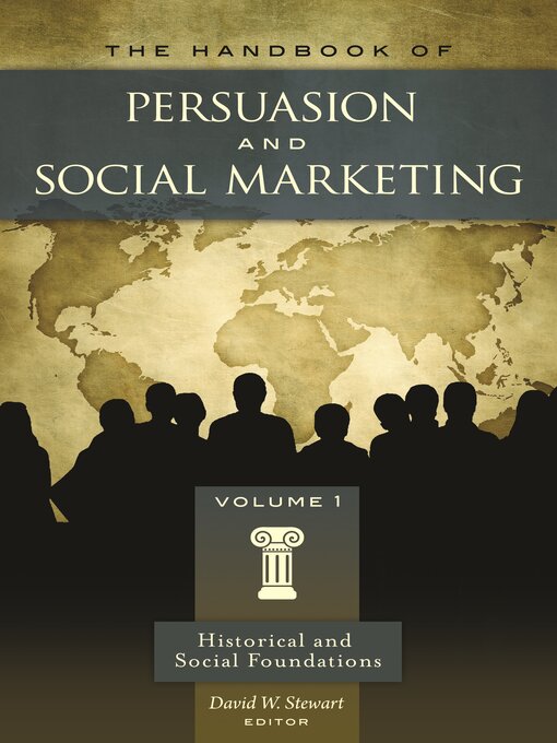 Title details for The Handbook of Persuasion and Social Marketing by David W. Stewart - Available